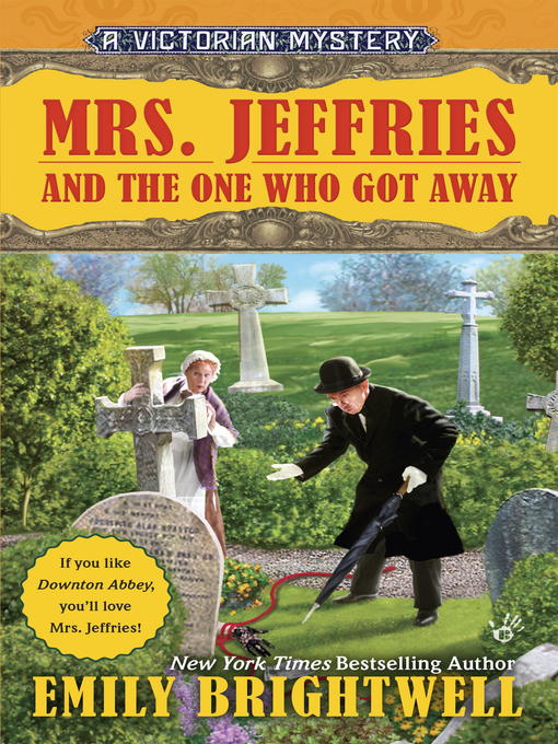 Title details for Mrs. Jeffries and the One Who Got Away by Emily Brightwell - Available